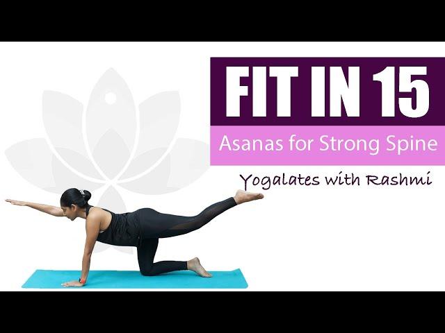 Daily Yoga to Strengthen Back and Spine | Yoga Practice to Improve Posture | Yogalates with Rashmi