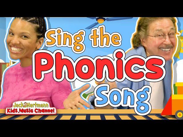 Sing the Phonics Song | Jack Hartmann