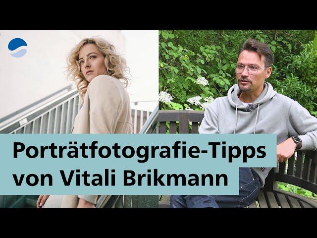 Porträtfotografie-Tipps von Vitali Brikmann