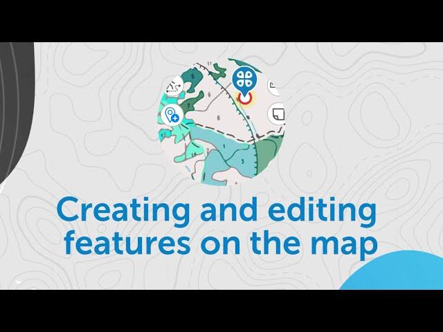 Creating and editing features on the map