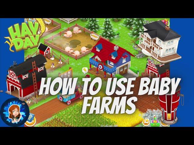 Top 3 ways to use baby farms | Hay Day