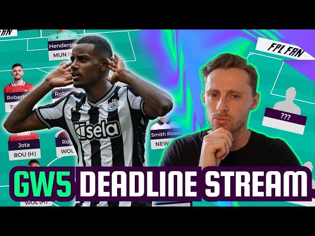 FPL GW5 DEADLINE STREAM I Isak Starting? I Fantasy Premier League 24/25