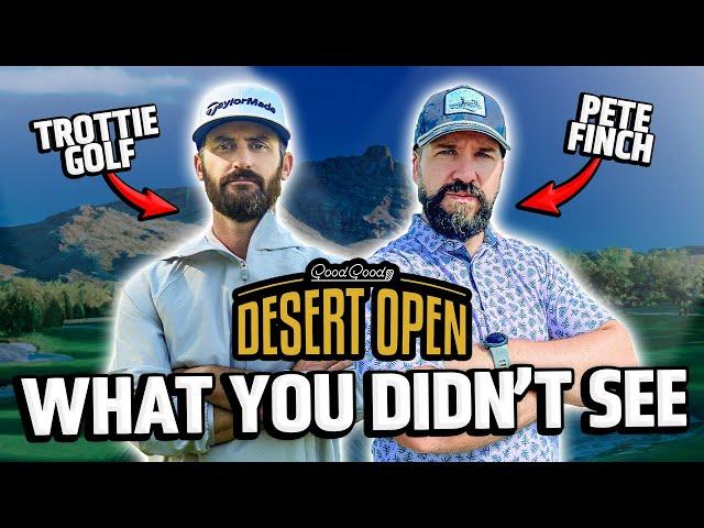 The Good Good Desert Open - Everything you didn't see!