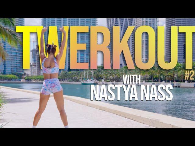 Nastya Nass | Twerk Out #2