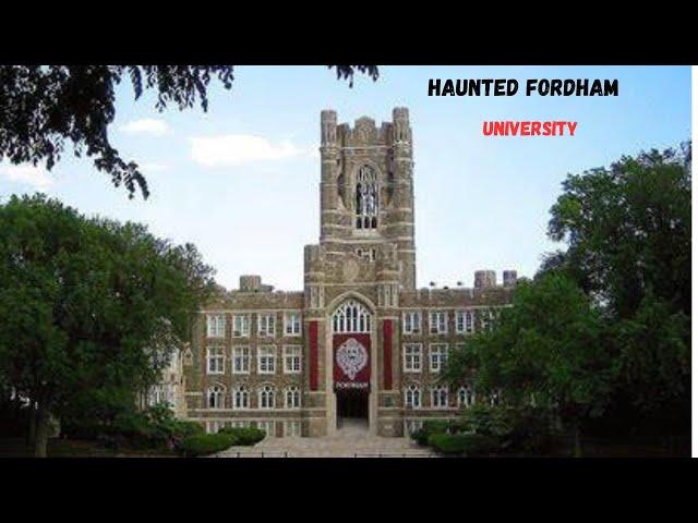 The Haunted Secrets of Fordham University