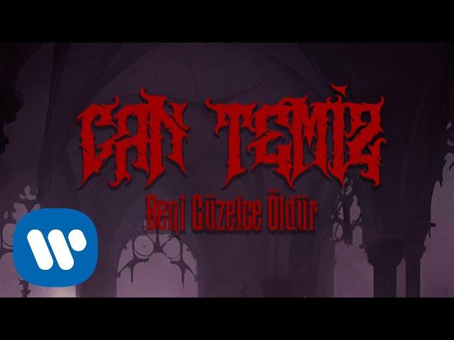 Can Temiz - Beni Güzelce Öldür (Lyric Video)