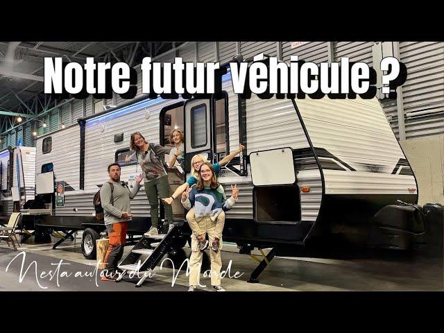 ON CHANGE DE VEHICULE ? Visite du salon du véhicule de loisirs à Québec - Nesta autour du Monde 