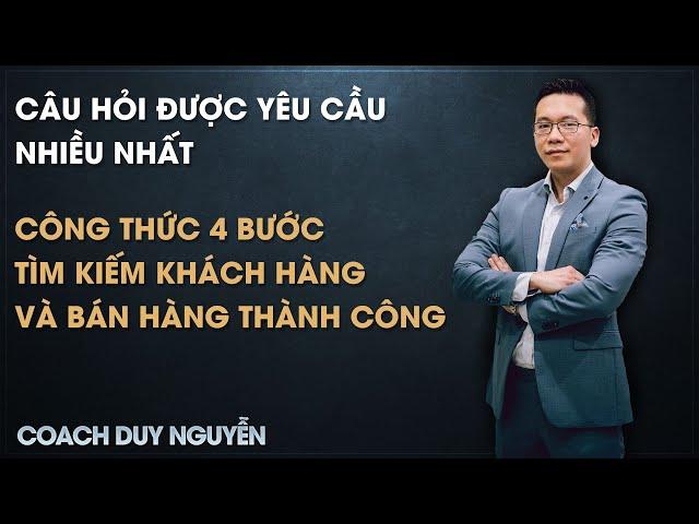 4 BƯỚC ĐỂ TÌM KIẾM KHÁCH HÀNG TIỀM NĂNG VÀ BÁN HÀNG THÀNH CÔNG