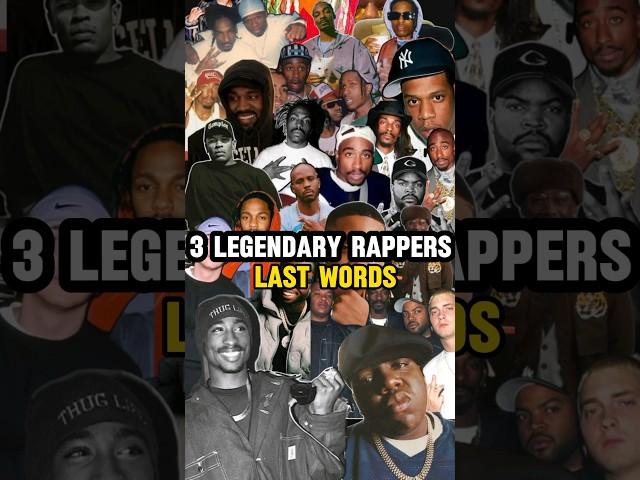 "Final Words of Legendary Rappers That Will Leave You Speechless"#shorts