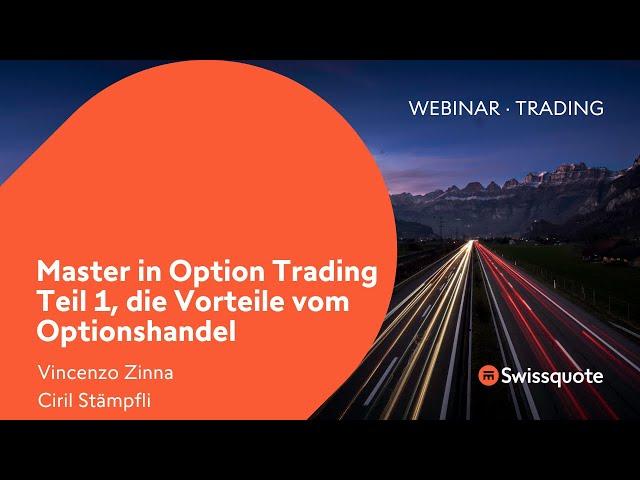 Master in Option Trading Teil 1, die Vorteile vom Optionshandel