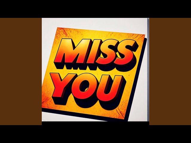 Miss You by Scot Prix and Snizo Par