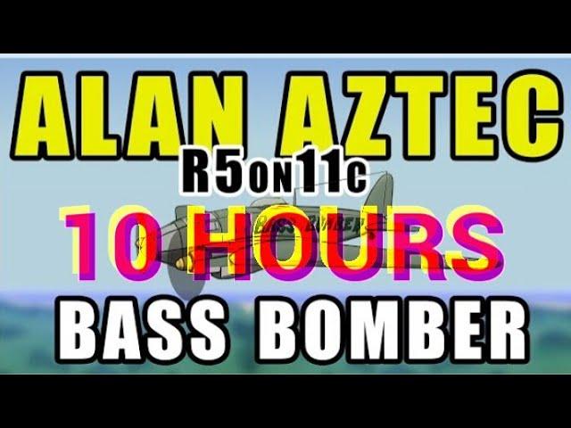 Alan Aztec - Bass Bomber (feat. R5on11c) 10 hours