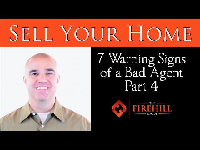 Sell Your Home: 7 Warning Signs of a Bad Agent - Part 4 "The Friend Factor"