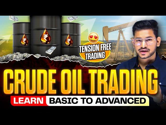 ️ Crude Oil Trading | शाम को रोज़ करो Tension Free Trading | Basic to Advanced | MCX Crude Trade