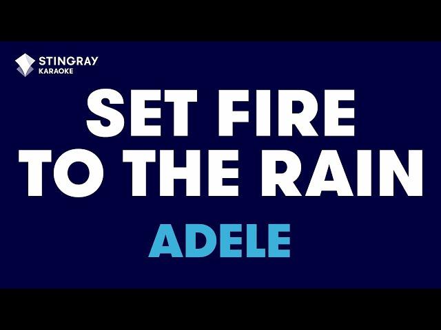 Adele - Set Fire To The Rain (Karaoke with Lyrics)