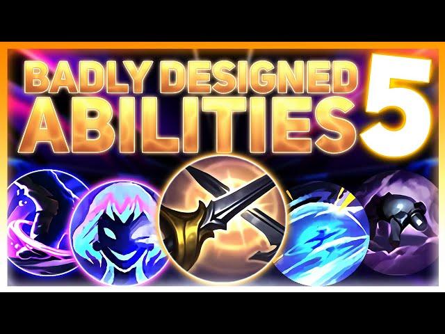 BADLY Designed Abilities (Part 5) | League of Legends