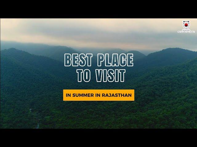 Best Place To Visit In Summer In Rajasthan