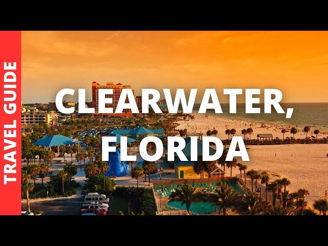 Clearwater Florida Travel Guide: 16 BEST Things To Do In Clearwater Beach