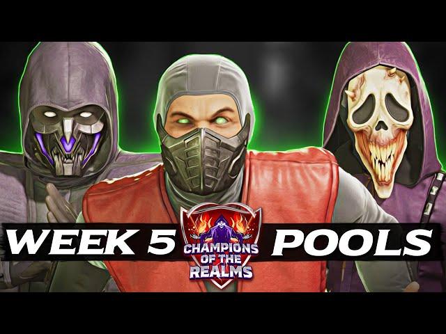 Champions of the Realms: Week 5 POOLS - Tournament Matches - MK1 Khaos Reigns