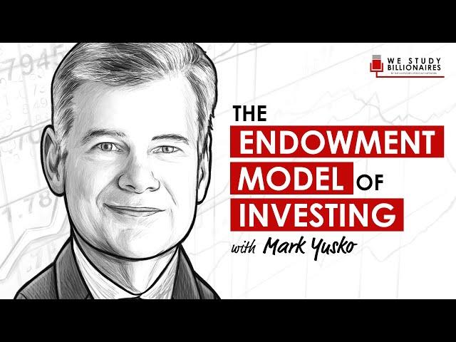 TIP265: Mark Yusko - The Endowment Model Of Investing