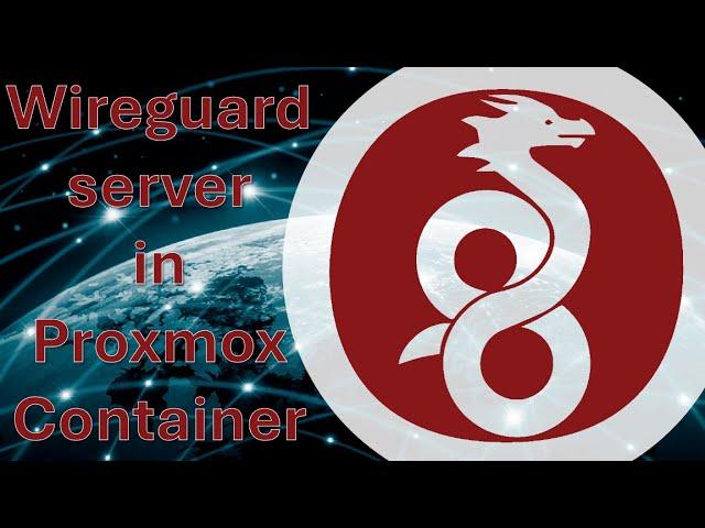 How to Install WireGuard in a Proxmox Container LXC