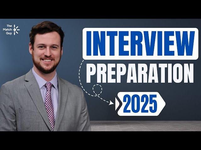 Residency Interview Preparation | Match 2025