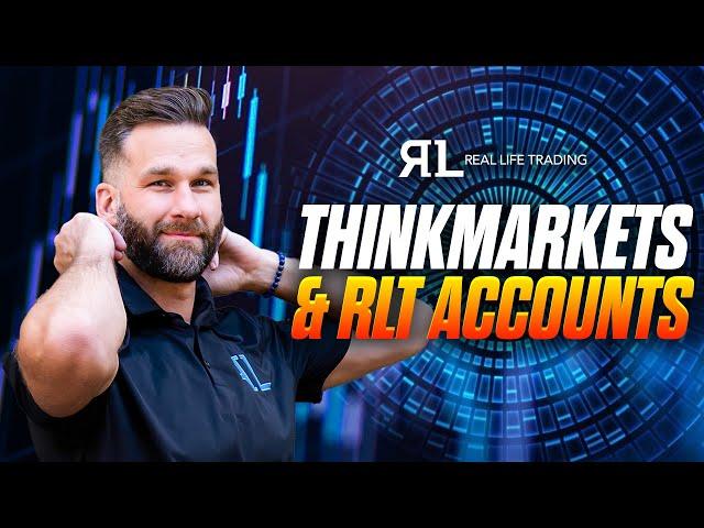 Getting started with ThinkMarkets + RLT Accounts