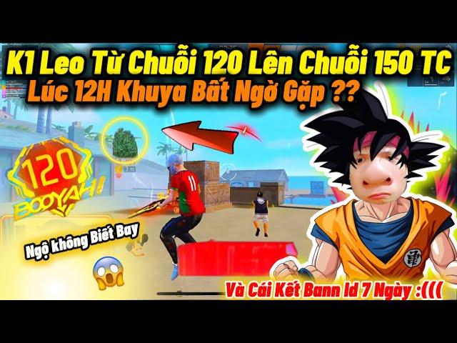 K1 Thử Thách “Leo Chuỗi 150 Tử Chiến Lúc 12H Khuya” Bất Ngờ Gặp Nhân Tố Bí Ẩn TLHS 100% Và Cái Kết??