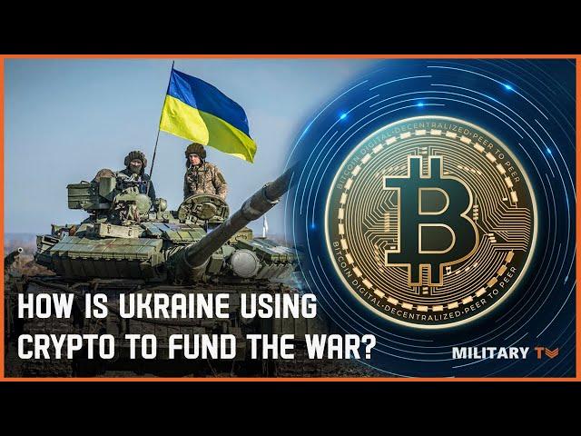 How is Ukraine using crypto to fund the war?