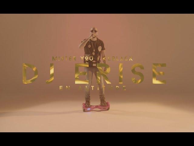 DJ Erise Ft. Mister You & Keblack - En Altitude (Clip Officiel)