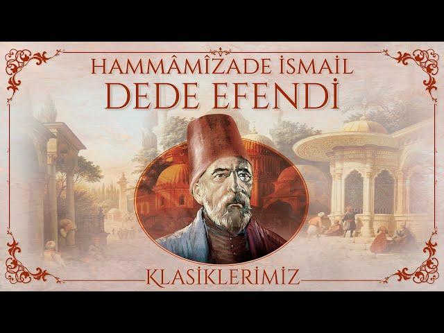 Klasiklerimiz | Hammâmîzade Dede Efendi Eserleri | 1 Saat Enstrümantal Müzik | © 2021 Asrın Müzik