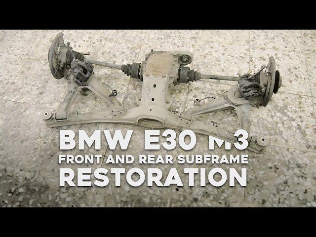 Restoring a BMW E30 M3 Subframe To Perfection!