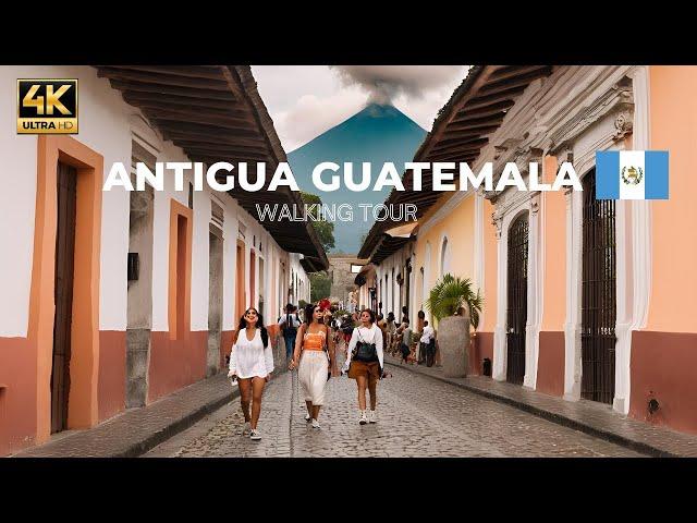 Antigua Guatemala walking tour on historical  center 4K