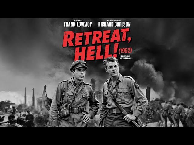 Retreat, Hell! (1952) Frank Lovejoy, Richard Carlson / Korean War films