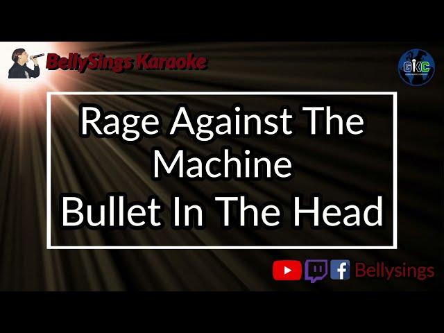 Rage Against The Machine - Bullet in the Head (Karaoke)