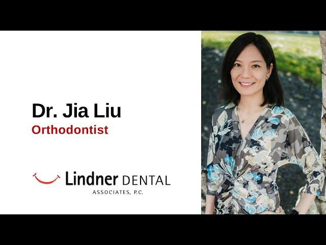 Dr. Jia Liu, Board-Certified Orthodontist