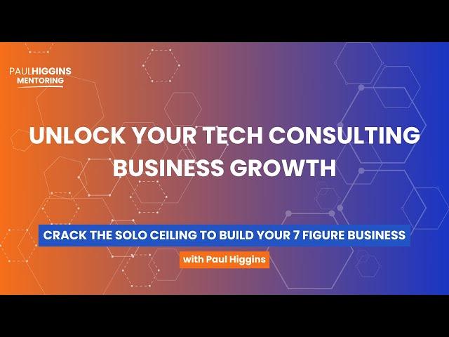 Unlock Your Tech Consulting Business Growth!