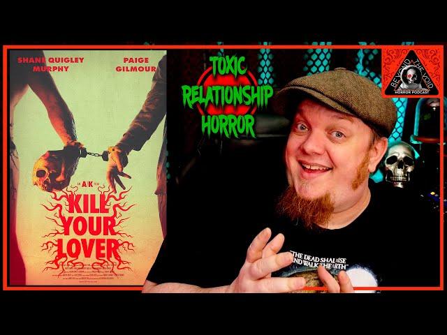 Relationships Are Toxic AF... Kill Your Lover (2024) Review