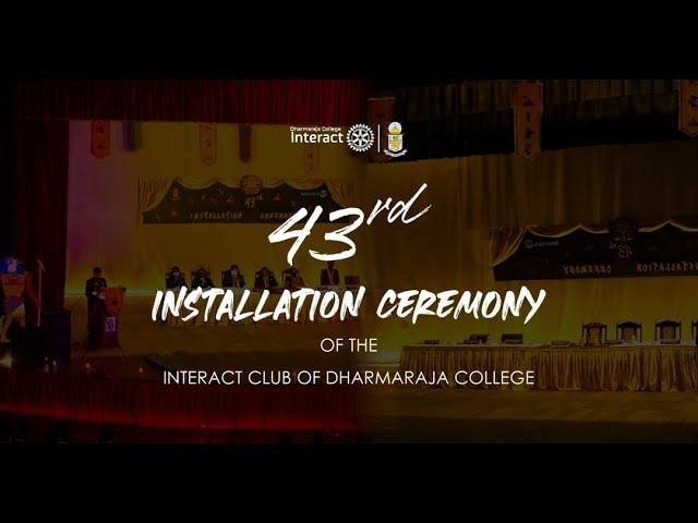 43rd INTERACT INSTALLATION CEREMONY OF DHARMARAJA COLLEGE