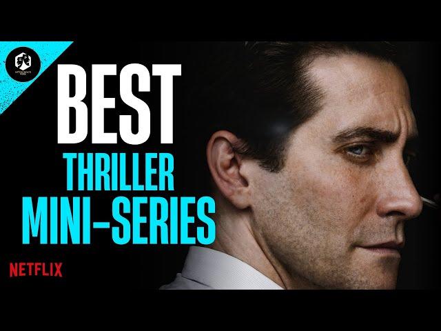 TOP 12 Thriller Mini-Series You Can Binge Watch! - MUST-SEE Netflix TV Shows Up to 2025