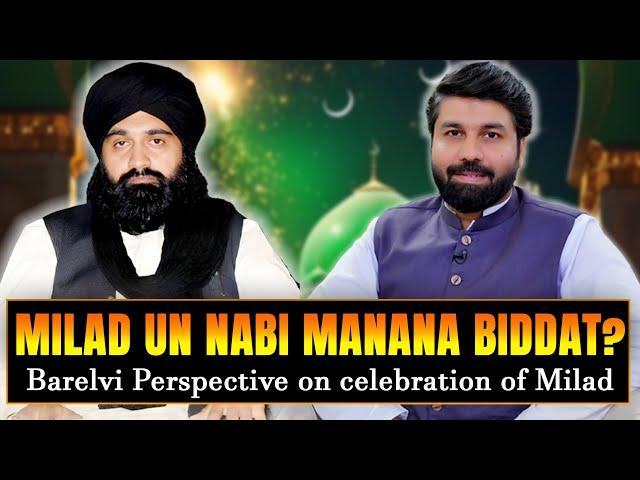 Milad un Nabi Manana Biddat ⁉️Barelvi Perspective | Celebration | Peer Mehmood | Owais Rabbani