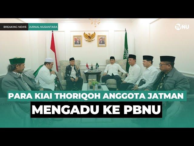 Para Kiai Thoriqoh Anggota JATMAN Mengadu ke PBNU