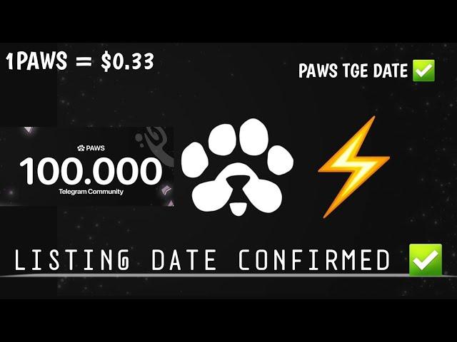 PAWS AIRDROP LISTING DATE CONFIRMED