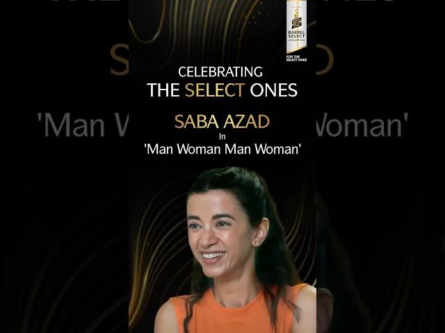 Saba Azad | Man Woman Man Woman | The Select Ones | Royal Stag Barrel Select Large Short Films