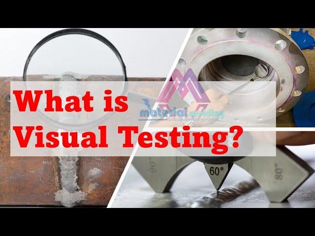 Welding Visual Testing & Visual Inspection