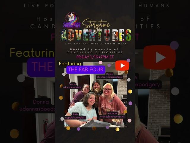 “Storytime Adventures:Live Podcast with Funny Humans” THE FAB4! 1/19 at 7PM ET here on @YouTube