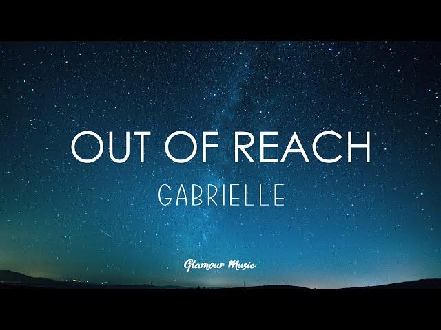 Gabrielle - Out of Reach (Lyrics)