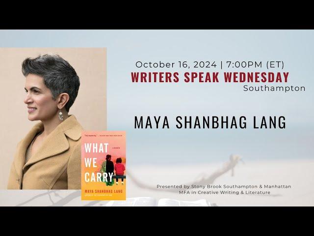 WRITERS SPEAK WEDNESDAY - Maya shanbhag lang