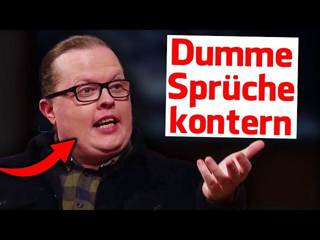 SCHLAGFERTIG geschmacklose Sprüche kontern (5 Tricks)