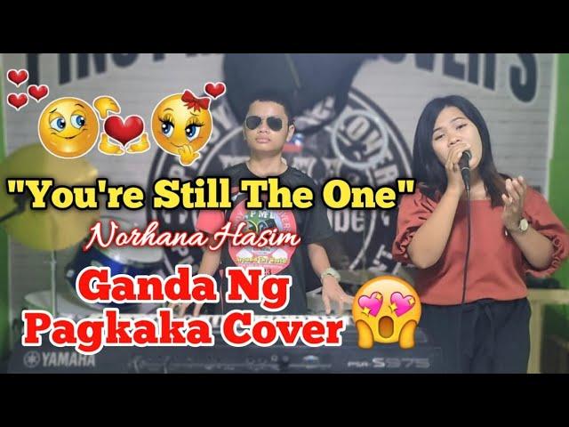 Usong-uso ang Song Na'to Ngayon! You're Still The One - Shania Twain | Norhana Cover